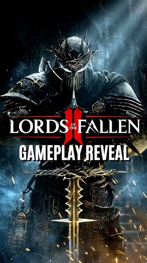 Lords of the Fallen 2 Gameplay Revealed | Brutal Soulslike Returns