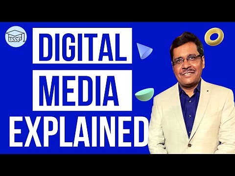 Digital Media Explained