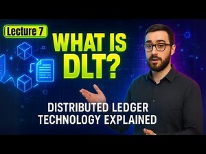Lecture 7|What is Distributed Ledger Technology (DLT)? | Blockchain Basics Explained