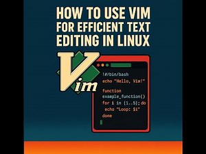How to Use Vim for Efficient Text Editing in Linux