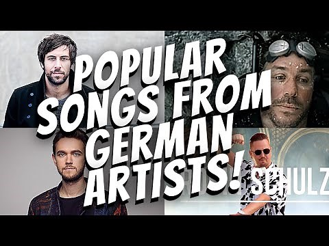 Popular songs from German artists!