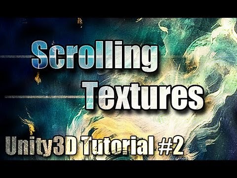 Unity Tutorial #2 [ Scrolling Textures ][ Free Script Included ]