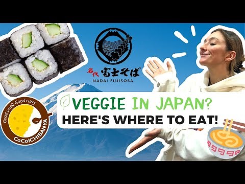 VEGETARIAN FOOD you will find all over JAPAN! Ramen, Sushi, Curry + VEGAN options at chains in Tokyo