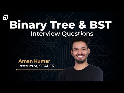 Top Must-Know Binary Tree And BST Interview Questions | Data Structures and Algorithms ‪@SCALER‬