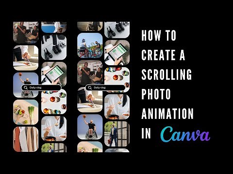 How to Create a Scrolling Photo Animation in Canva