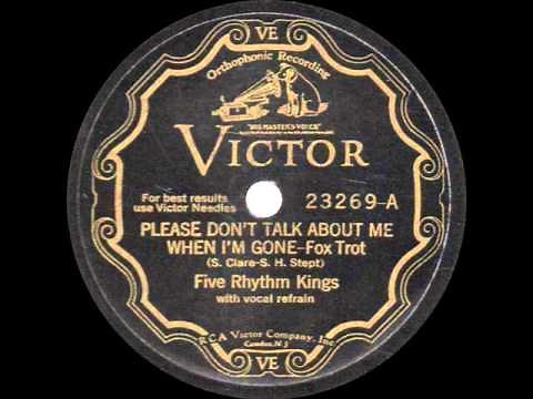 Five Rhythm Kings - Please Don't Talk About Me When I'm Gone - 1931