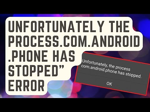 SOLVED: “Unfortunately the Process.com.android.phone Has Stopped” Error In Samsung