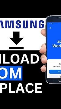 How To Download Zoom Workplace App On Samsung Phone (Full Guide)