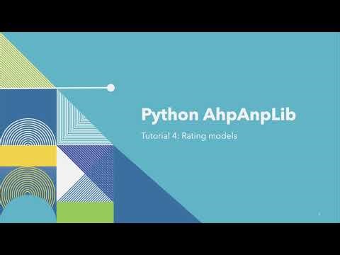 Python AhpAnpLib Tutorial 5: Ceating a ratings model using Python AhpAnpLib