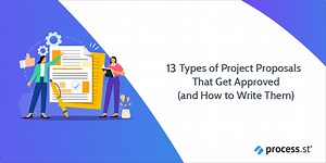 13 Types of Project Proposals That Get Approved (and How to Write Them)
