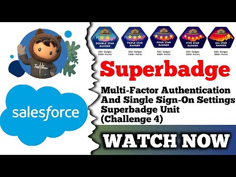 Multi-Factor Authentication and Single Sign-On Settings Superbadge Unit | Salesforce | Challenge 1