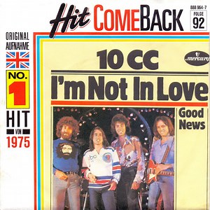 10 CC - I'm Not In Love