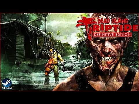 Dead Island: Riptide - Definitive Edition, PC, campaign playthrough, ep.4 of 8