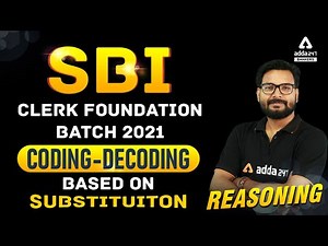 SBI Clerk Foundation 2021 | Reasoning | Coding Decoding Based on Substitution | Adda247