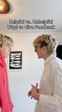 Helpful vs. Unhelpful Ways to Give Feedback