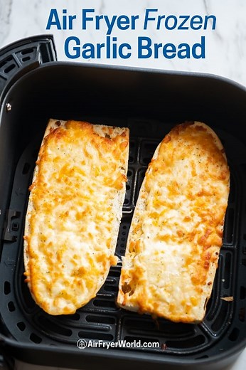 Air Fryer Frozen Garlic Bread, Toast : Quick, Easy | Air Fryer World
