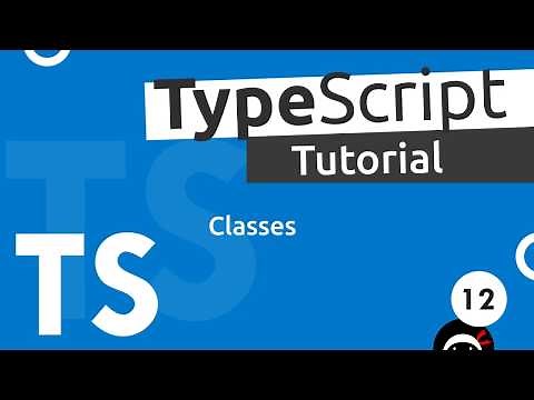 TypeScript Tutorial #12 - Classes