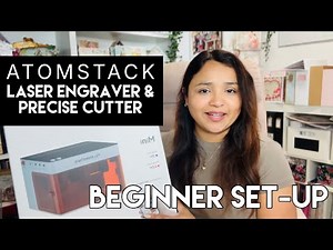 AtomStack P1 Dual Laser Engraver & Cutter | Beginner Friendly Set-Up Guide & Crafting Project Ideas