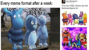 Here They Are Again, 10 Memes From 'The Backyardigans'