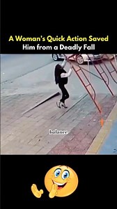 A Woman’s Quick Action Saved Him from Deadly Fall #bravewoman #savelife #kindness #humanity #action
