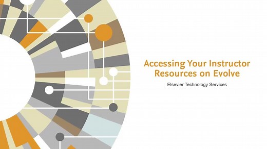 Evolve Portal: Accessing Your Evolve Instructor Resource Content Libraries - Elsevier Education