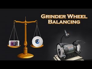 Grinder Wheel Balancing