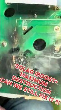 Solar Iboost - MAXIMUM DESTRUCTION ! - what on earth happened here ??