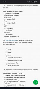Consider the following buggy recursive Python function:python... | Filo