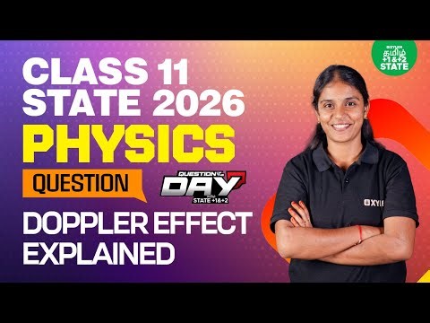 📑 Question Of The Day❓ Doppler Effect Explained | Class 11 Physics | Xylem State 11&12 Tamil