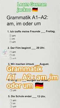 grammatik A1 _A2 : am,im oder um 🇩🇪 | #learngerman #viral