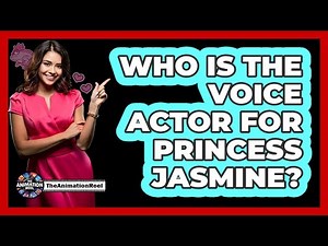Who Is The Voice Actor For Princess Jasmine?