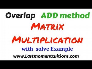 Overlap Add method using matrix multiplication | Dsp lecture series