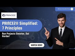 7 Principles of PRINCE2® Explained | Foundation of Effective Project Management