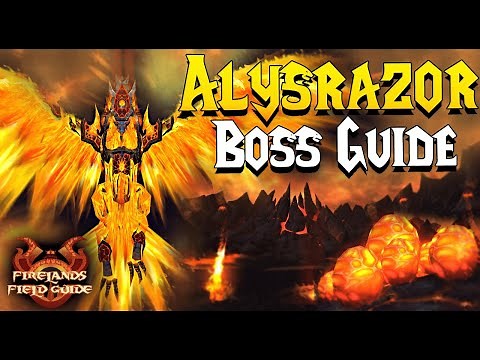 ALYSRAZOR BOSS GUIDE - CATACLYSM CLASSIC