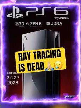 🤯 PS6 Graphics: Ray Tracing Is DEAD! What's Coming Will SHOCK You!