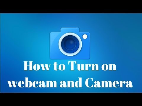 How to Turn on Camera or Webcam in Windows 10 [Fast & Easy]