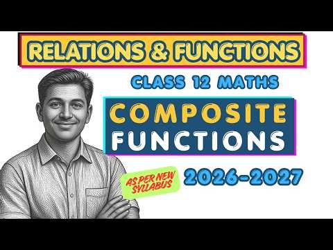 DEFINITION OF COMPOSITE FUNCTION WITH EXAMPLES || CLASS 12 NCERT MATHS ENGLISH NEW SYLLABUS