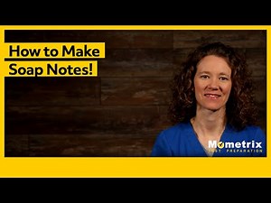 How to Make SOAP Notes!