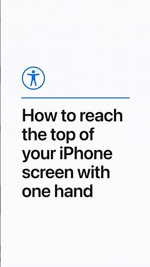 How to reach the top of your iPhone screen with one hand | Apple Support