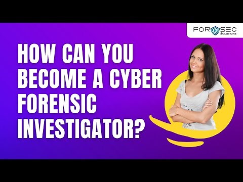 How to become a Cyber Forensic Investigator? | What are the Certification to be done.