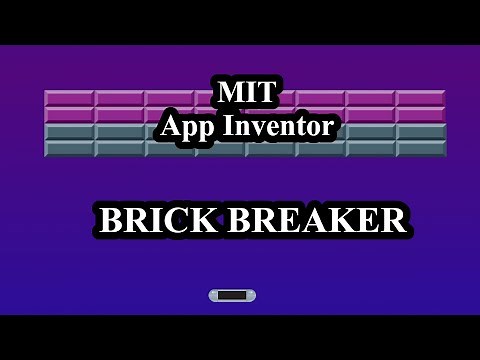 MIT App Inventor Game - Brick Breaker - Part 1