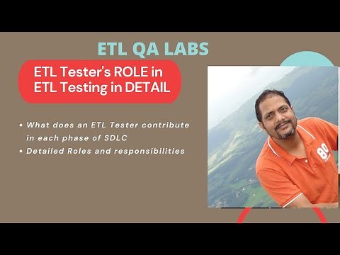 Tester’s role in ETL Testing | ETL tester's responsibilities in all SDLC phases