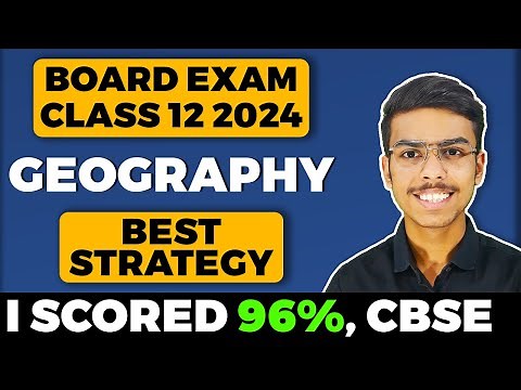 Geography Strategy 🔥🔥 | Board Exams 2024 | Class 12 | How to Score Full Marks in Geography CBSE