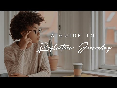 A guide to Reflective Journaling
