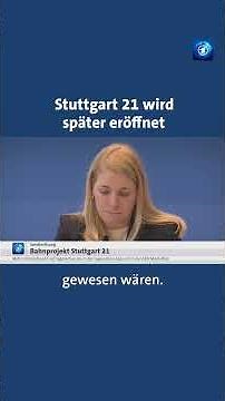 Verzögerungen bei Stuttgart 21: Eröffnungstermin wird Mitte 2026 verkündet #tagesschau #nachrichten