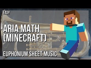 Euphonium Sheet Music: How to play Aria Math (Minecraft) by C418