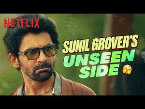 Sunil Grover’s SERIOUS Side Will Leave You SHOCKED 😳 | Netflix India