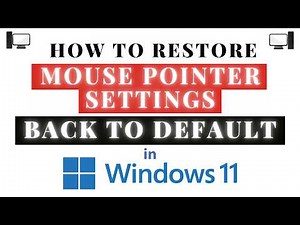 How to Restore Mouse Pointer Settings to Default in Windows 11 - PC Tutorial
