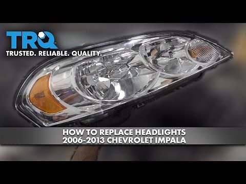 How to Replace Headlights 2006-2013 Chevrolet Impala