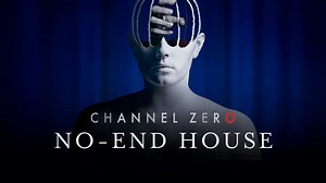 Channel Zero: No-End House